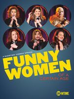 Watch Funny Women of a Certain Age (TV Special 2019) 123MovieFree