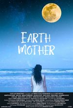 Watch Earth Mother 123MovieFree