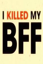 Watch I Killed My BFF 123MovieFree