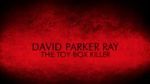 Watch David Parker Ray: The Toy Box Killer 123MovieFree