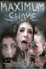 Watch Maximum Shame 123MovieFree