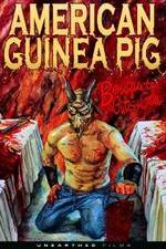 Watch American Guinea Pig: Bouquet of Guts and Gore 123MovieFree