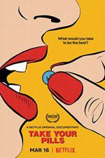 Watch Take Your Pills 123MovieFree