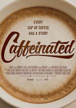 Watch Caffeinated 123MovieFree