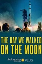 Watch The Day We Walked On The Moon 123MovieFree