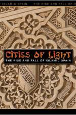 Watch Cities of Light The Rise and Fall of Islamic Spain 123MovieFree