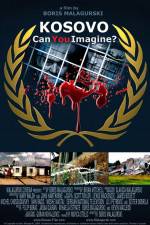 Watch Kosovo Can You Imagine 123MovieFree