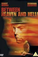 Watch Between Heaven and Hell 123MovieFree