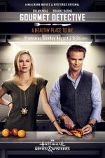 Watch The Gourmet Detective: A Healthy Place to Die 123MovieFree