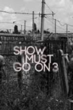 Watch Show Must Go On 3 123MovieFree