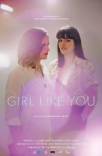 Watch Girl Like You 123MovieFree