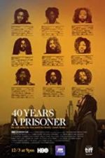 Watch 40 Years a Prisoner 123MovieFree