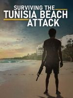 Watch Surviving the Tunisia Beach Attack 123MovieFree