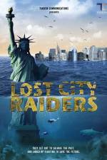 Watch Lost City Raiders 123MovieFree