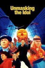 Watch Unmasking the Idol 123MovieFree