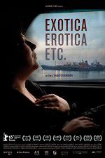 Watch Exotica, Erotica Etc 123MovieFree
