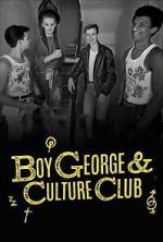 Watch Boy George & Culture Club 123MovieFree