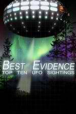 Watch Best Evidence: Top 10 UFO Sightings 123MovieFree