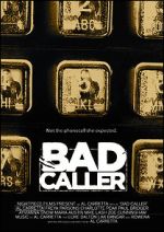 Watch Bad Caller 123MovieFree