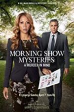 Watch Morning Show Mysteries: A Murder in Mind 123MovieFree