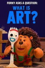 Watch Forky Asks a Question: What Is Art? 123MovieFree