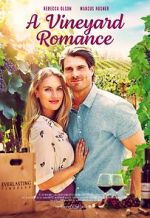 Watch A Vineyard Romance 123MovieFree