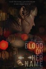 Watch Blood on Her Name 123MovieFree
