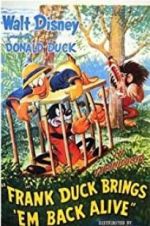 Watch Frank Duck Brings \'em Back Alive 123MovieFree