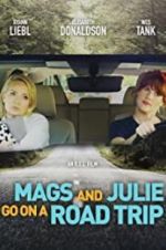 Watch Mags and Julie Go on a Road Trip. 123MovieFree