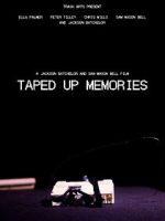 Watch Taped Up Memories 123MovieFree