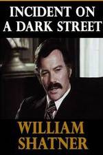 Watch Incident on a Dark Street 123MovieFree