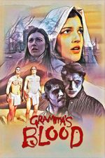 Watch Gramma\'s Blood 123MovieFree