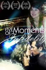 Watch Five Moments of Infidelity 123MovieFree