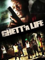 Watch Ghett'a Life 123MovieFree