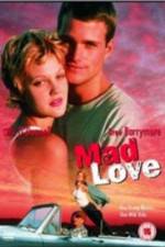 Watch Mad Love 123MovieFree