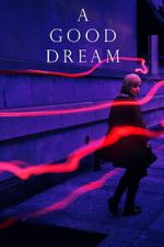 Watch A Good Dream 123MovieFree