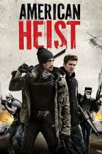 Watch American Heist 123MovieFree