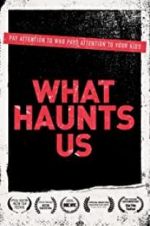 Watch What Haunts Us 123MovieFree