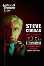 Watch National Theatre Live: Dr. Strangelove 123MovieFree