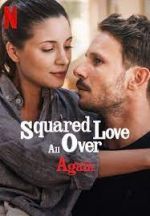 Watch Squared Love All Over Again 123MovieFree