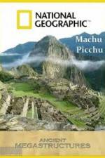 Watch National Geographic: Ancient Megastructures - Machu Picchu 123MovieFree