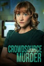 Watch Crowdsource Murder 123MovieFree