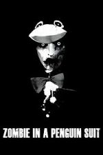 Watch Zombie in a Penguin Suit 123MovieFree