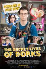 Watch The Secret Lives of Dorks 123MovieFree