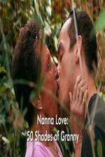 Watch Nanna Love: 50 Shades of Granny 123MovieFree
