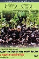 Watch Keep the River on Your Right A Modern Cannibal Tale 123MovieFree