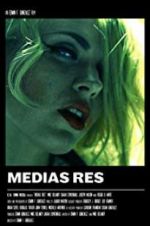 Watch Medias Res 123MovieFree