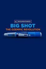 Watch Big Shot: The Ozempic Revolution 123MovieFree