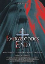 Watch Everybloody\'s End 123MovieFree