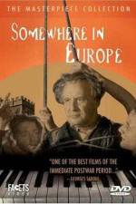 Watch Somewhere in Europe 123MovieFree